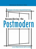 Reconsidering the postmodern : European literature beyond relativism /