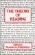 The Theory of reading /