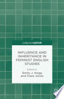 Influence and inheritance in feminist English studies /