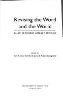 Revising the word and the world : essays in feminist literary criticism /