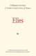 Elles : a bilingual anthology of modern French poetry by women /