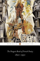 The Penguin book of French poetry : 1820-1950 : with prose translations /