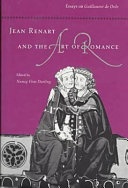 Jean Renart and the art of romance : essays on Guillaume de Dole /