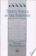 Thirty voices in the feminine : Beauvoir, Ernaux, Yourcenar ... /