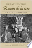 Debating the Roman de la rose : a critical anthology /