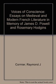 Voices of conscience : essays on medieval and modern French literature in memory of James D. Powell and Rosemary Hodgins /