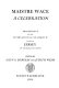 Maistre Wace : a celebration : proceedings of the international colloquium held in Jersey, 10-12 September 2004 /