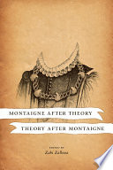 Montaigne after theory, theory after Montaigne /