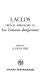 Laclos : critical approaches to Les Liaisons dangereuses /