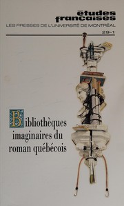 Bibliothèques imaginaires du roman québécois.