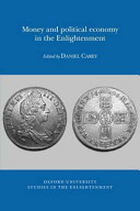 Money and Political Economy in the Enlightenment /