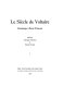 Le Siècle de Voltaire : hommage à René Pomeau /