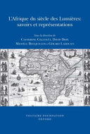 L'Afrique du siècle des lumières : savoirs et représentations /