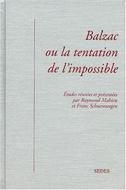 Balzac, ou, la tentation de l'impossible /