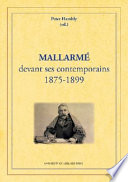 Mallarmé : devant ses contemporains, 1875-1899 /