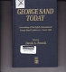 George Sand today : proceedings of the Eight International George Sand Conference, Tours, 1989 /