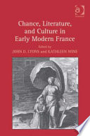 Chance, literature, and culture in early modern France /