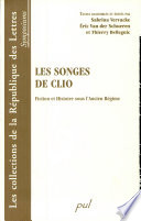 Les songes de Clio : fiction et histoire sous l'Ancien Régime /