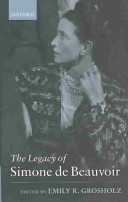 The legacy of Simone de Beauvoir /