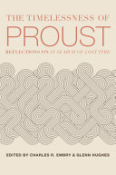 The timelessness of Proust : reflections on In search for lost time /
