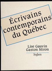 Ecrivains contemporains du Québec : depuis 1950 /