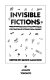 Invisible fictions : contemporary stories from Quebec /