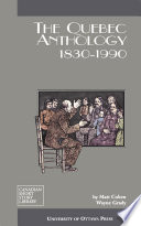 The Quebec anthology, 1830-1990 /