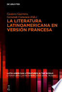 La literatura latinoamericana en versión francesa : Trabajos del equipo MEDET LAT /