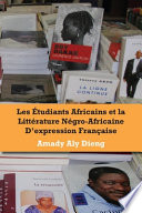 Les étudiants africains et la littérature négro-africaine d'expression française /