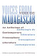 Voices from Madagascar : an anthology of contemporary francophone literature = Voix de Madagascar : anthologie de littérature francophone contemporaine /