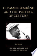 Ousmane Sembène and the politics of culture /