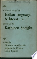 Collected essays on Italian language & literature presented to      Kathleen Speight /