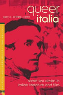 Queer italia : same-sex desire in Italian literature and film /