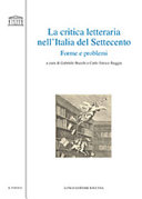 La critica letteraria nell'Italia del Settecento : forme e problemi /