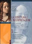 La scrittura e l'interpretazione : storia e antologia della letteratura italiana nel quadro della civiltà europea /