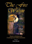 The fire within : desire in modern and contemporary Italian literature /