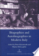 Biographies and autobiographies in modern Italy : a festschrift for John Woodhouse /