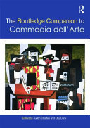 The Routledge companion to Commedia dell'Arte /