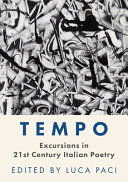 Tempo : excursions in 21st-century Italian poetry /