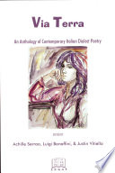 Via terra : an anthology of contemporary Italian dialect poetry /