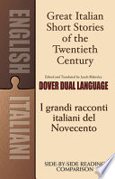 Great Italian short stories of the twentieth century = I grandi racconti italiani del novecento /