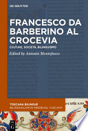 Francesco da Barberino al crocevia : Culture, società, bilinguismo /