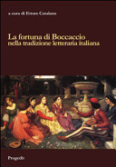 La fortuna di Boccaccio nella tradizione letteraria italiana /