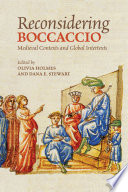 Reconsidering Boccaccio : medieval contexts and global intertexts /