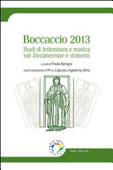 Boccaccio 2013 : studi di letteratura e musica sul Decamerone e dintorni /