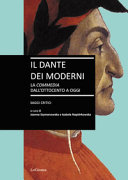 Il Dante dei moderni : la Commedia dall'Ottocento a oggi : saggi critici /