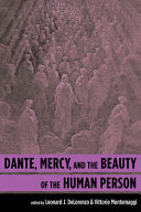 Dante, mercy, and the beauty of the human person /