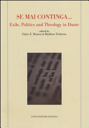 Se mai continga... : exile, politics and theology in Dante /