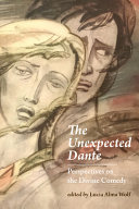 The unexpected Dante : perspectives on the Divine comedy /