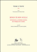 Senza te son nulla : studi sulla poesia sacra di Torquato Tasso /